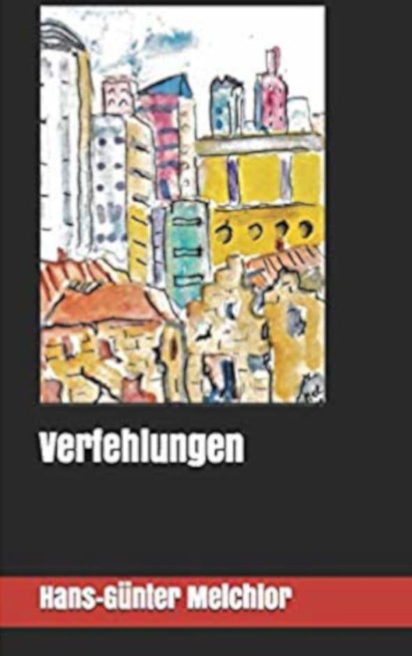 Verfehlungen - Roman von Hans-Günter Melchior, IOCO Buch-Rezension, 16.01.2020